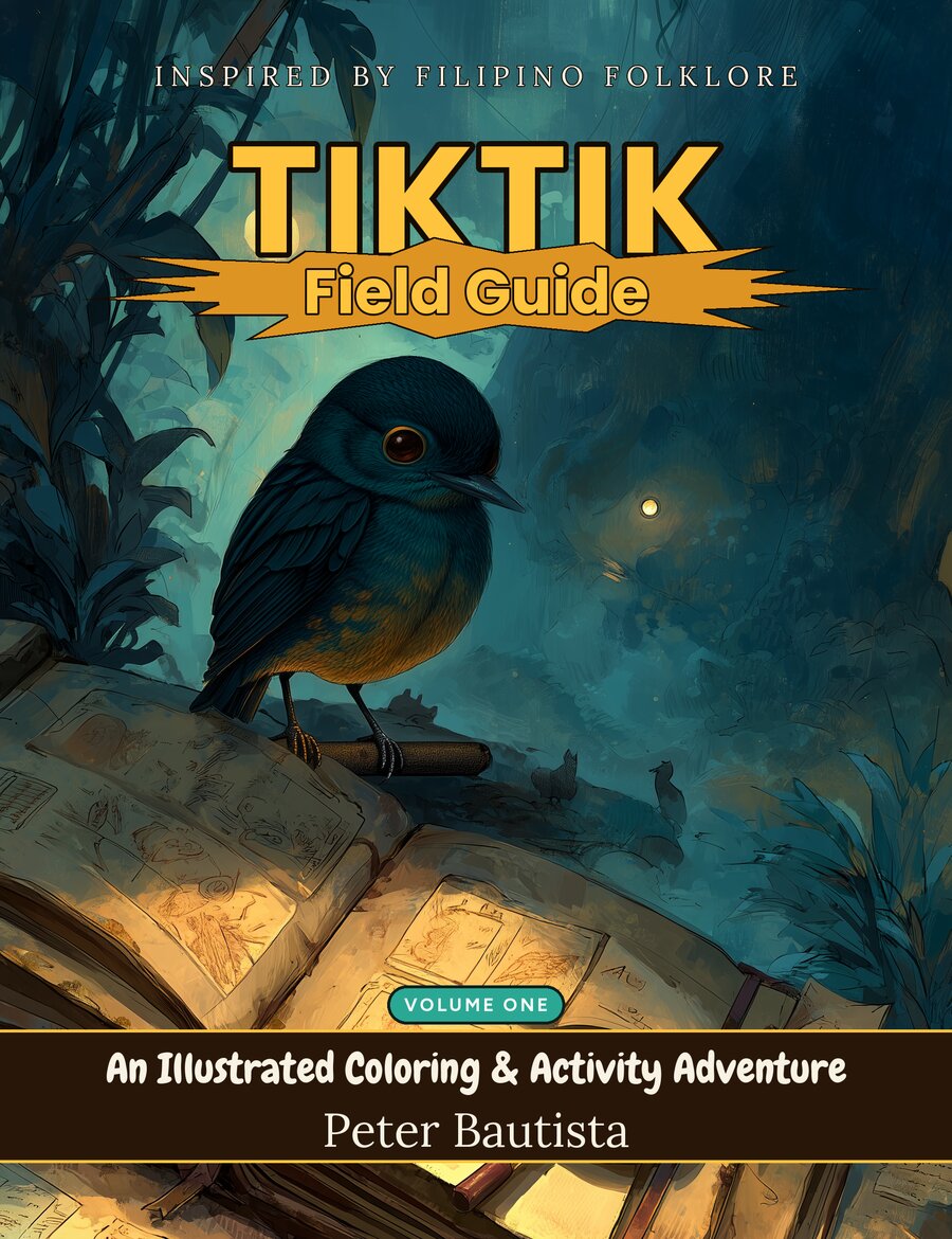 Cover of Tiktik: Field Guide, Volume 1, an illustrated coloring and activity book featuring the tik-tik bird from Filipino folklore